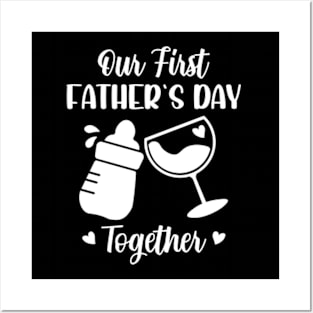 Our First Father's Day Together Posters and Art